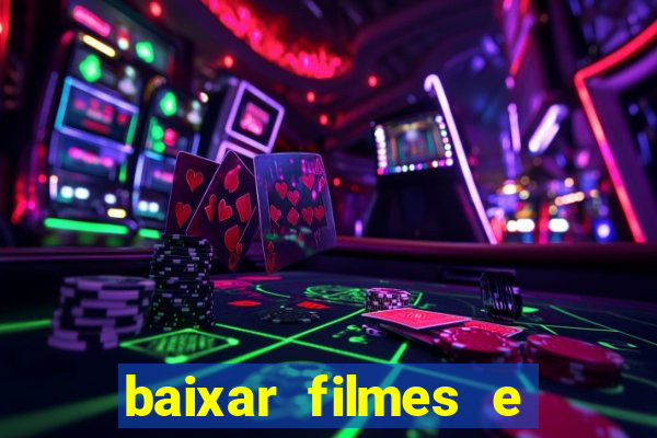 baixar filmes e series mp4